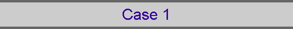 Case 1