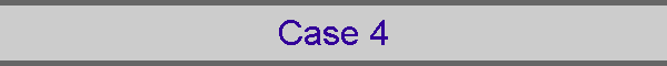 Case 4