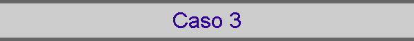Caso 3
