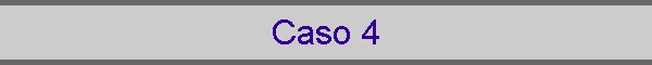 Caso 4